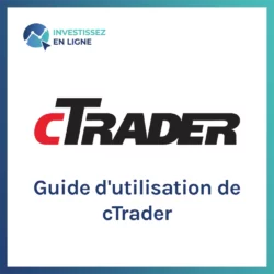 Guide d’utilisation de cTrader