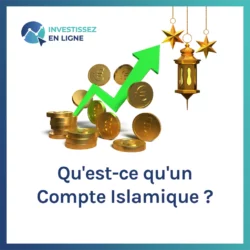 Qu'est-ce qu'un compte islamique ?