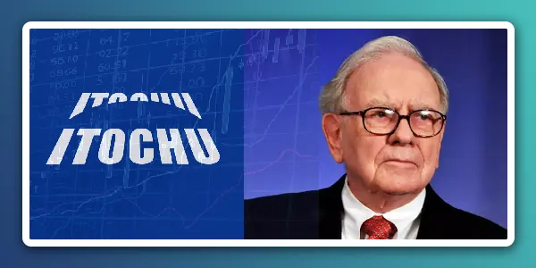 Warren Buffett détient une participation dans Itochu Corp et 4 autres maisons de commerce